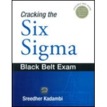 Cracking the Six Sigma Black Belt Exam